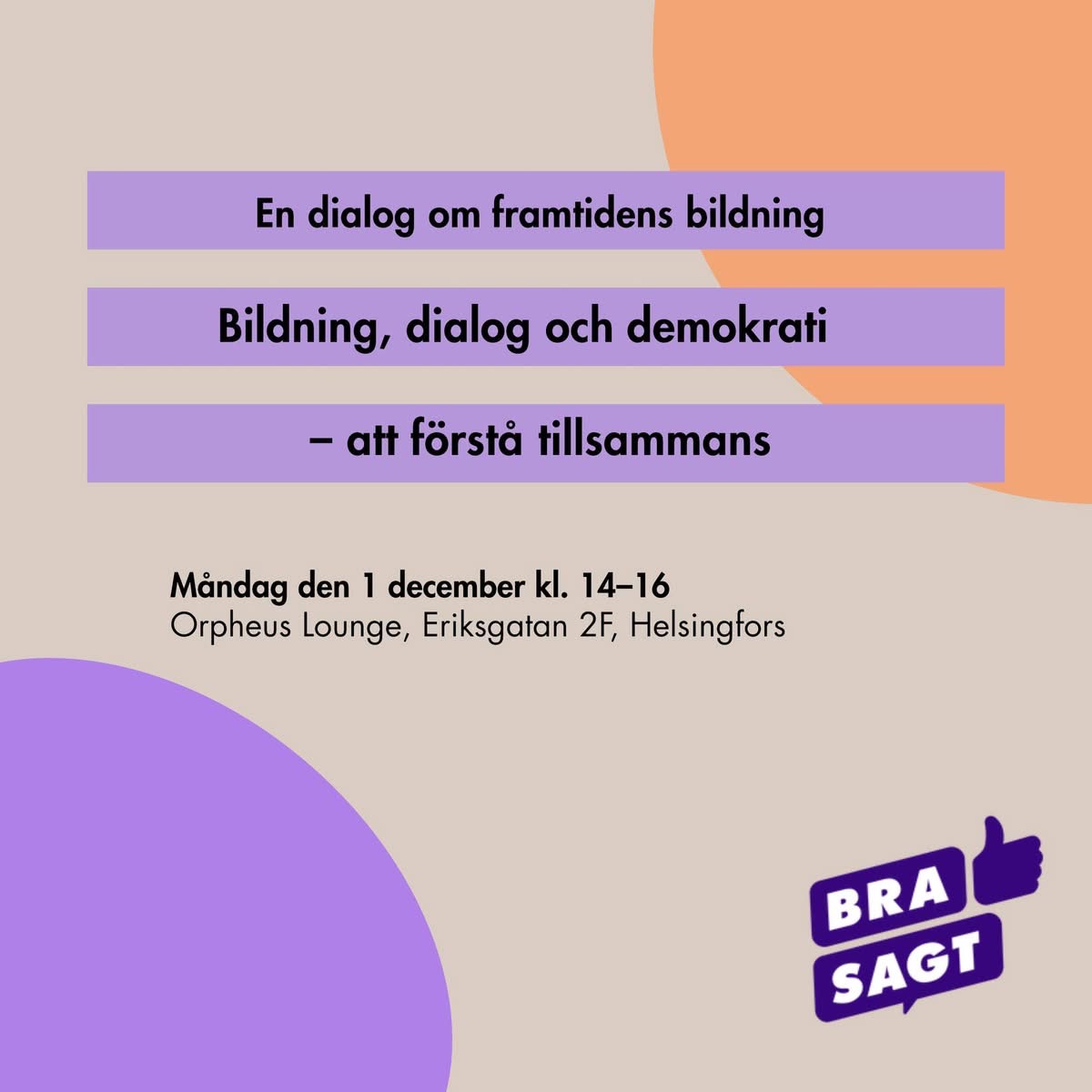 Dialogpaus: Bildning, dialog och demokrati – att förstå tillsammans (Diskussionsfestivalen Bra sagt) featured image